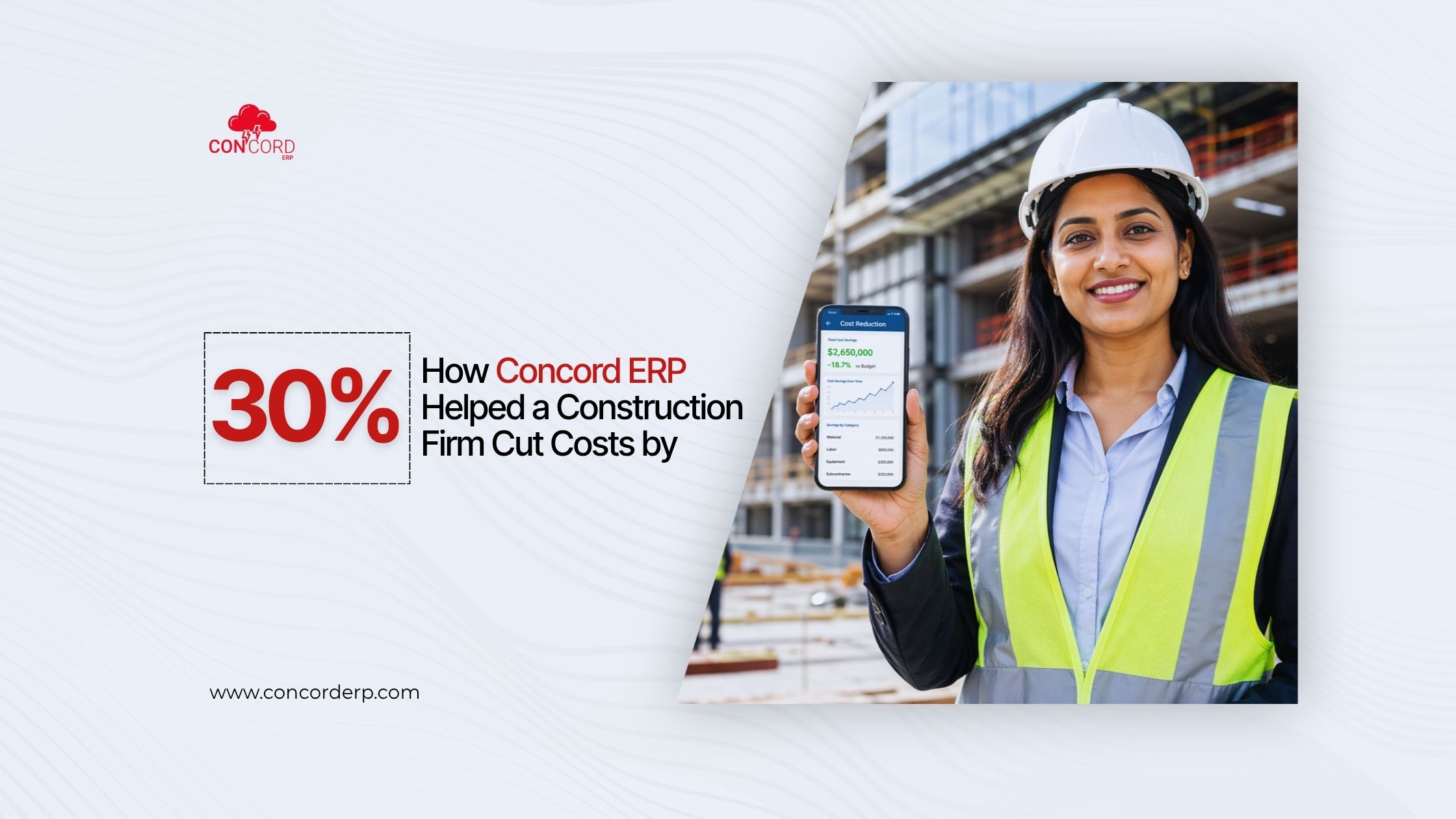 How Concord ERP Helped a Construction Firm Cut Costs by 30%