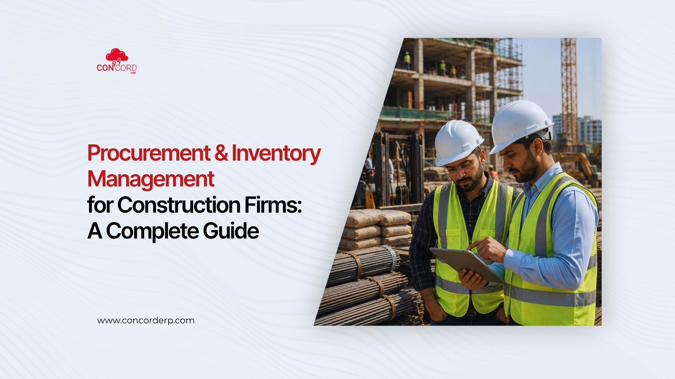 Procurement & Inventory Management for Construction Firms: A Complete Guide